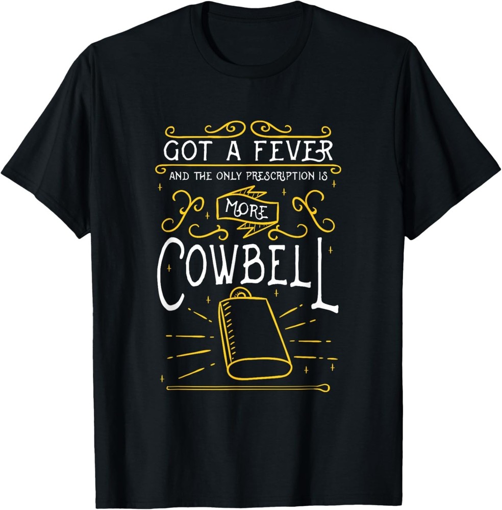 Funny Need More Cowbell Design for Drummer Unisex T-Shirt