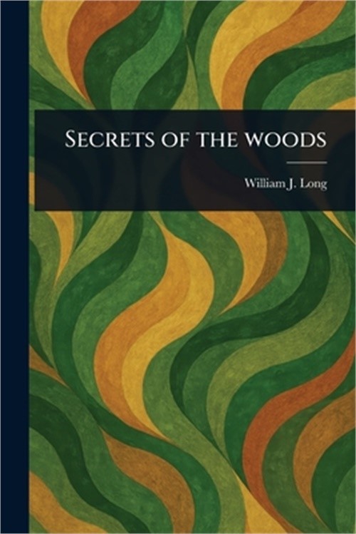 Secrets of the Woods (Paperback or Softback)