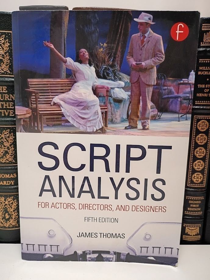 Script Analysis for Actors Directors and Designers James Thomas 5th Edition VG