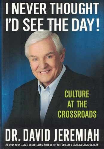 I Never Thought I'd See the - Hardcover, by Jeremiah Dr. David - Very Good b