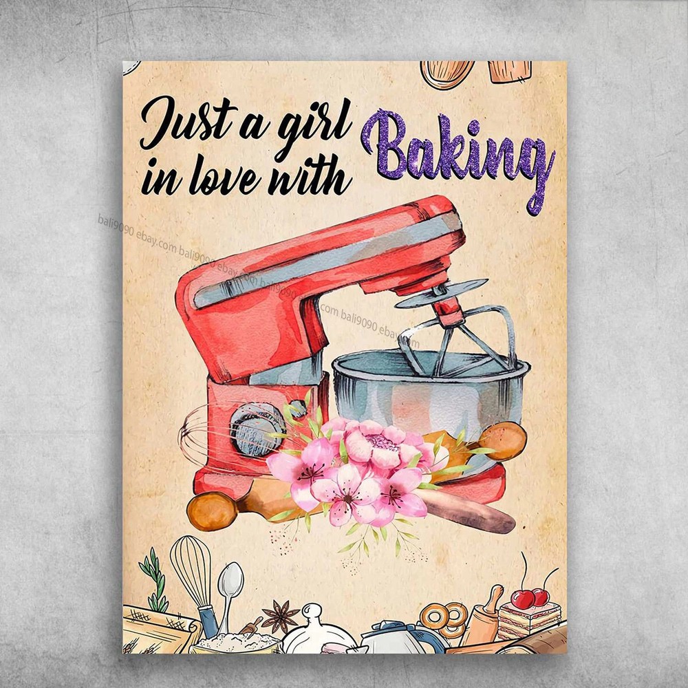 Baking Poster, Baking Cake - Just A Girl, In Love With Baking