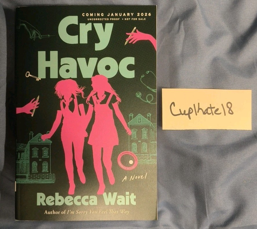 Cry Havoc Rebecca Wait NEW ARC Paperback Literary Thriller Psychological Book