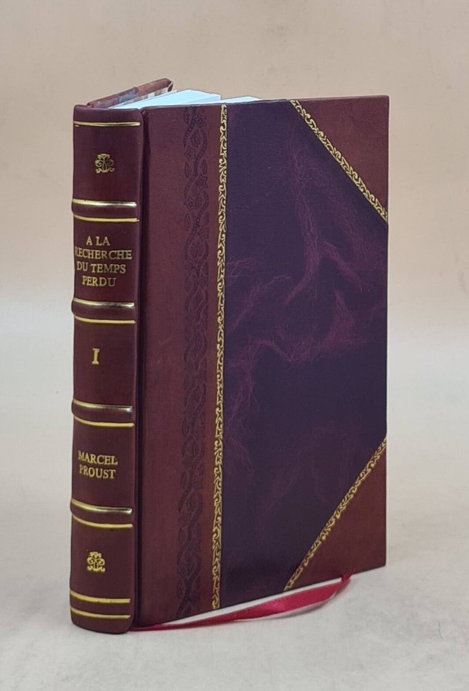 A La Recherche Du Temps Perdu Tome 1 Du Côté De Chez Swann Leather Bound