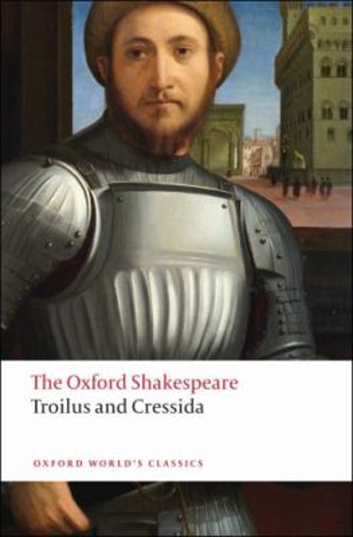 Troilus and Cressida : The Oxford Shakespeare Paperback William.Free US Delivery | ISBN:0199536538