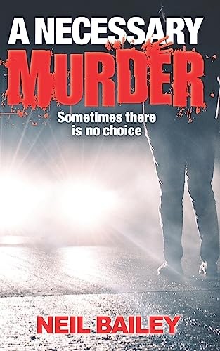 A Necessary Murder by Bailey, Neil Paperback / softback Book The Fast FreeFREE US DELIVERY | ISBN: B0892B9T97 | Quality Books