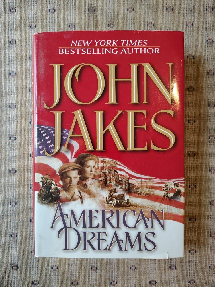 American Dreams by John Jakes (1998, Hardcover)