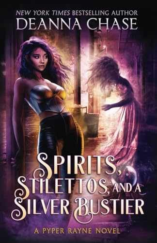 Spirits, Stilettos, and a Silver - Paperback, by Chase Deanna - Very Good
