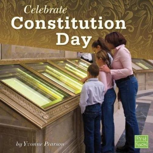 Yvonne Pearson Celebrate Constitution Day (Paperback) U.S. HolidaysAnother great item from Rarewaves USA | Free delivery!