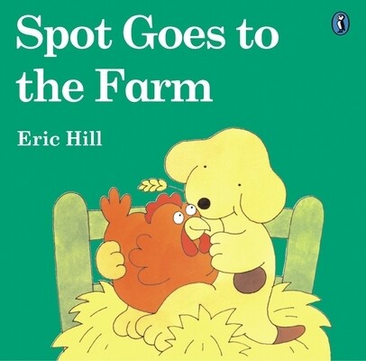 Spot Goes to the Farm (Color) Hill, Eric