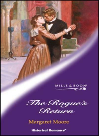 THE ROGUE'S RETURN (HISTORICAL ROMANCE S.) By MARGARET MOORE