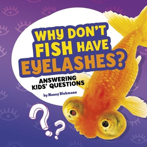 Nancy Dickmann Why Don't Fish Have Eyelashes? (Paperback)Another great item from Rarewaves USA | Free delivery!