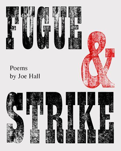 Fugue and Strike, Paperback by Hall, Joe, Like New Used, Free shipping in the US
