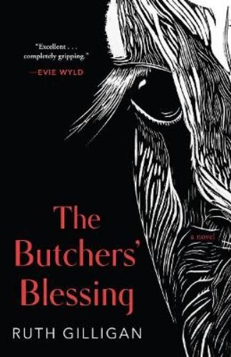 Ruth Gilligan The Butchers' Blessing (Hardback)Another great item from Rarewaves USA | Free delivery!