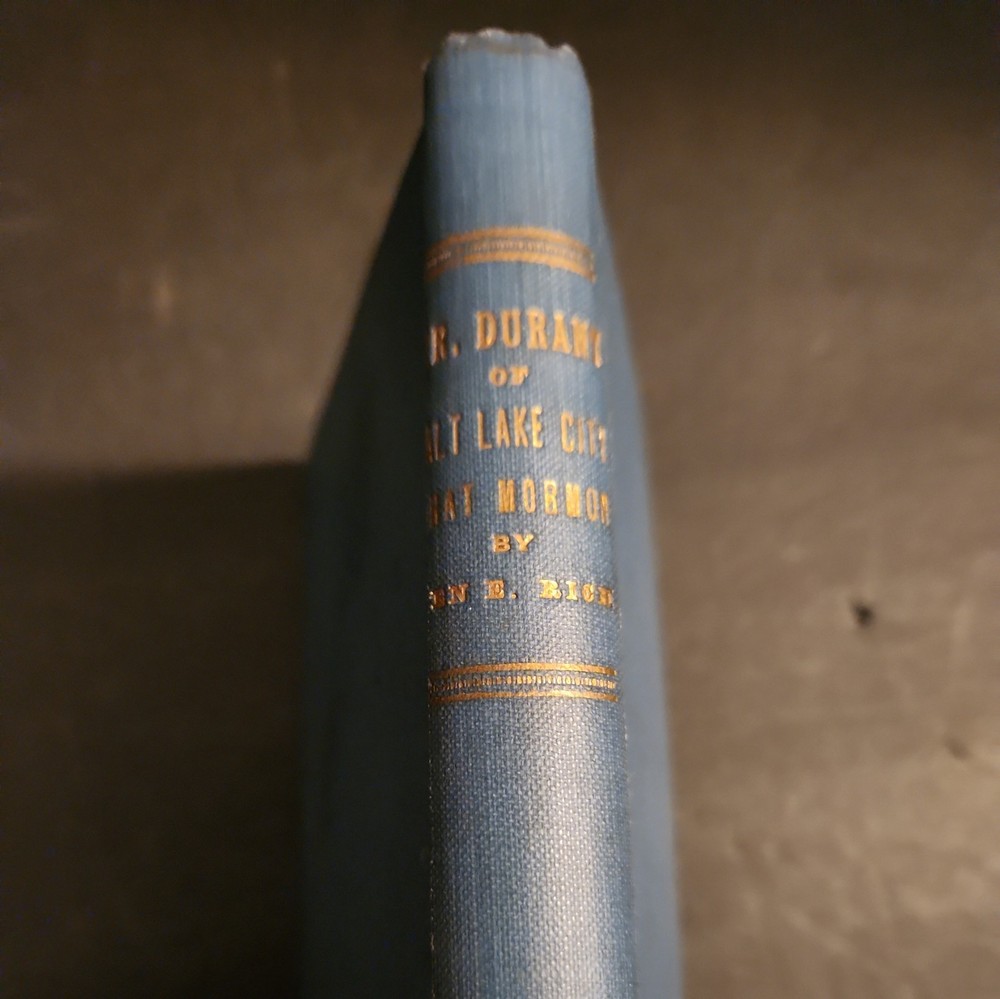1893 Mr. Durant Salt Lake City Ben E Rich 1st Edition LDS Mormon Missionary Tool