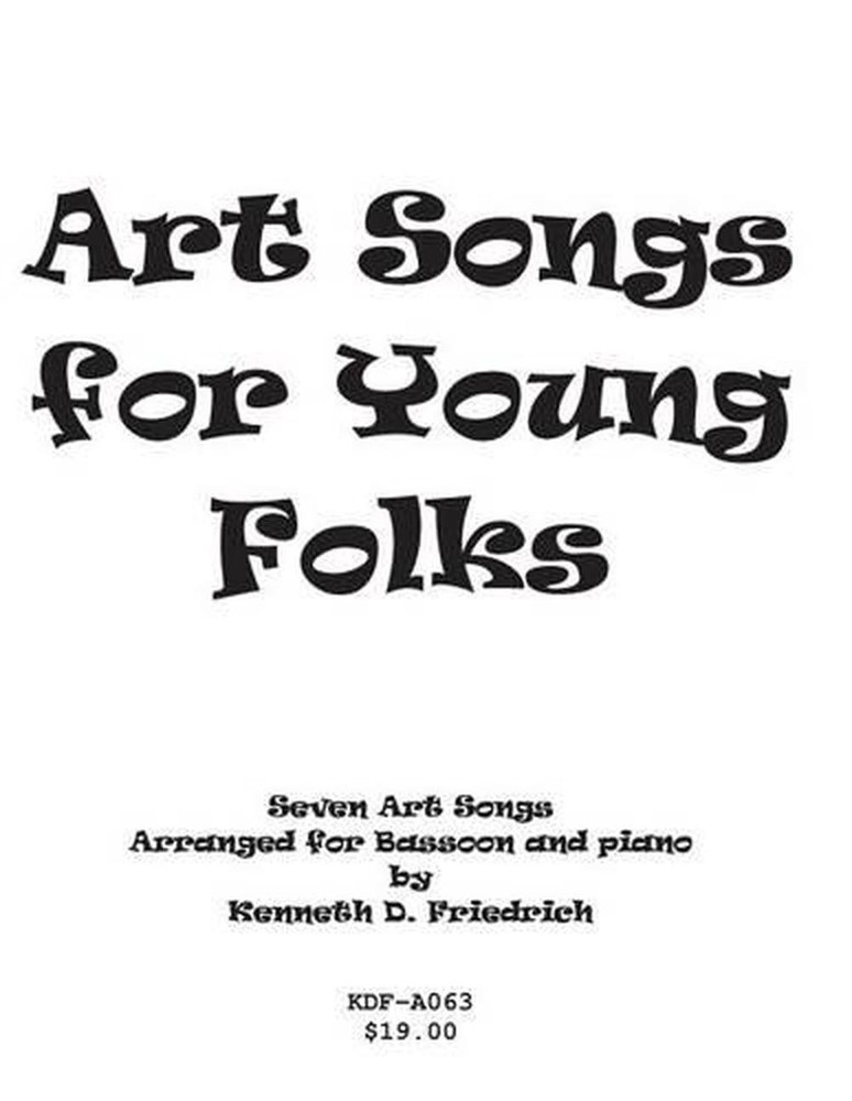 Art Songs for Young Folks - bassoon and piano by Kenneth Friedrich (English) Pap