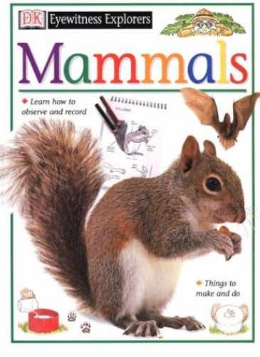 Eyewitness Explorers: Mammals - Paperback, by Burnie David - Very Good x