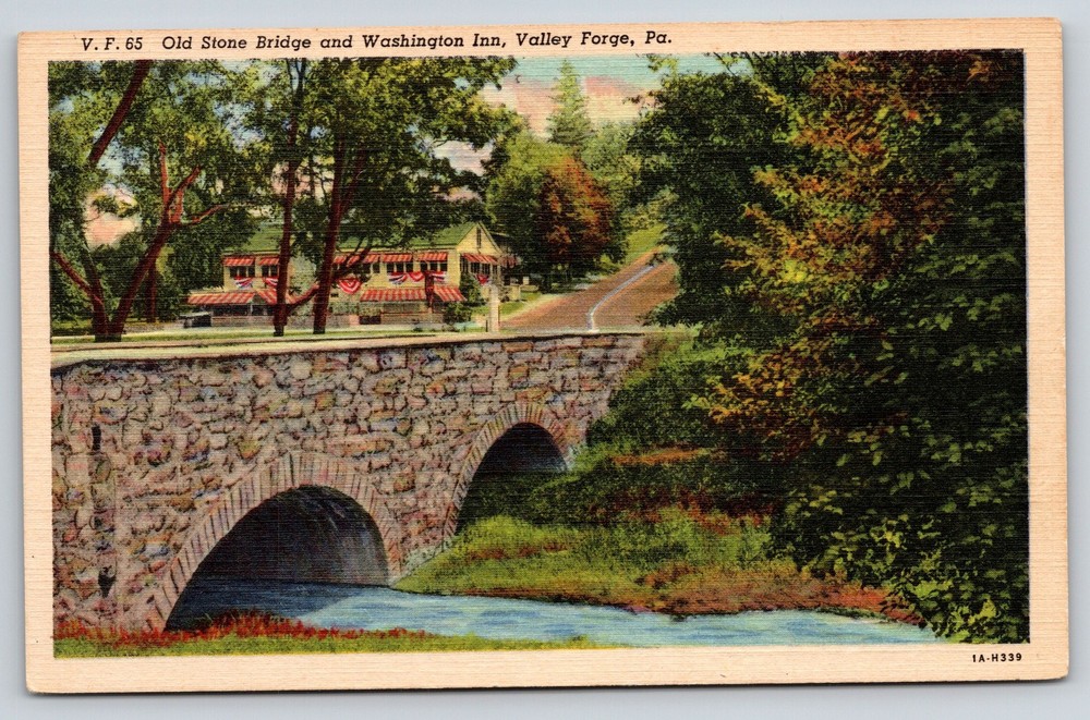 Valley Forge Pennsylvania~Old Stone Bridge~Washington Inn~Road~Linen Postcard