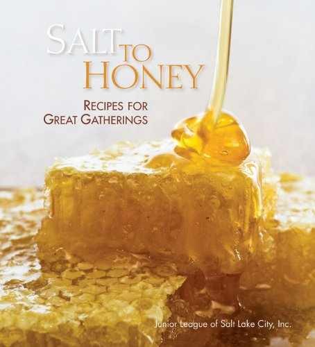 Salt to Honey: Recipes for Great - Hardcover, by Junior League of - Very Good