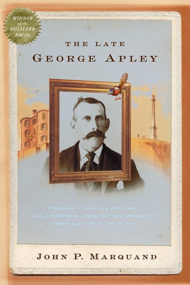 The Late George Apley by Marquand