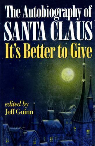 Autobiography of Santa Claus by Jeff Guinn (1994, Hardcover)