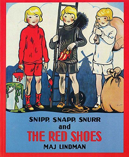 Snipp Snapp Snurr and the Red Shoes by Maj Lindman Alb